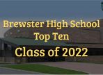  Brewster High School overlayed with the title "Brewster High School Top Ten Class of 2022"